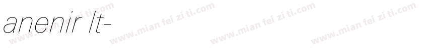 anenir lt字体转换